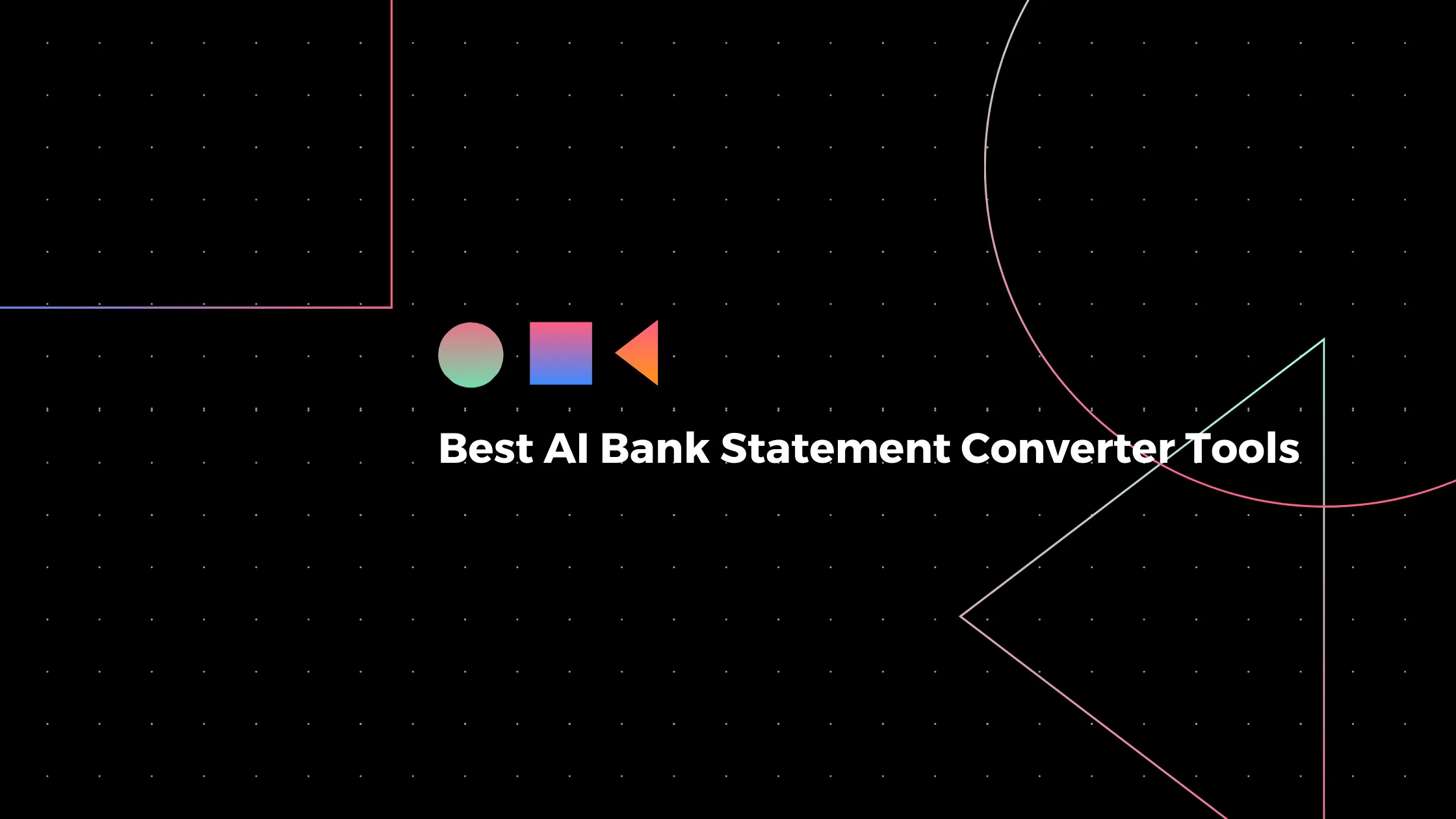 The Best AI Bank Statement Converter Tools Online in 2025